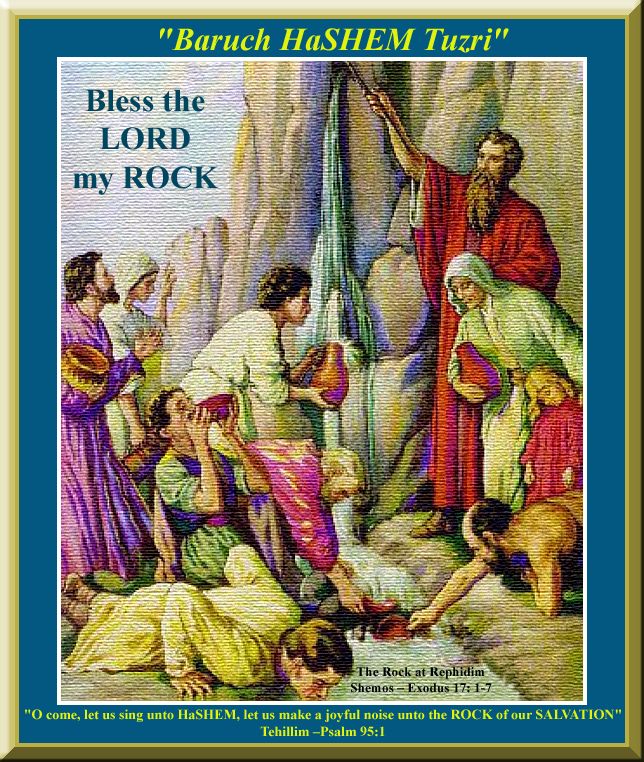 Bless the LORD my Rock!